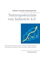 Ralf-Christia Härting, Ralf-Christian Härting, Philip Jozinovic, M Möhring, Michael Möhring, Pascal Neumaier... - Nutzenpotenziale von Industrie 4.0
