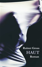 Rainer Gross - Haut