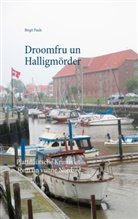 Birgit Pauls - Droomfru un Halligmörder