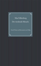 Max Falkenberg - Der werdende Mensch.