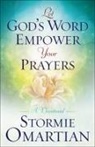 Stormie Omartian - Let God's Word Empower Your Prayers