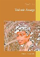 Heino Kirschke - Tod mit Ansage