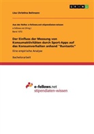 Lisa Christina Bellmann - Der Einfluss der Messung von Konsumaktivitäten durch Sport-Apps auf das Konsumverhalten anhand "Runtastic"