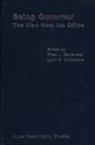 Beyle, Thad L. Beyle, Thad L Beyle, Thad L. Beyle, Lynn Muchmore, Lynn R. Muchmore... - Being Governor