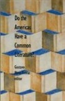 Gustavo Parez Firmat, Gustavo P?rez Firmat, Firmat Gustavo Perez, Gustavo Perez Firmat, Gustavo Perez Firmat, Gustavo Pérez Firmat - Do the Americas Have a Common Literature?