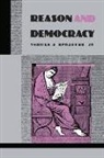 Spragens, Thomas A Spragens, Thomas A. Spragens - Reason and Democracy