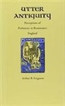 Arthur B. Ferguson, Ferguson, Arthur B Ferguson, Arthur B. Ferguson - Utter Antiquity