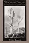 Cynthia Radding, Radding, Cynthia Radding - Wandering Peoples