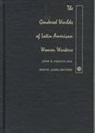 Asuncion Lavrin, French, John D. French, John D French, John D. French, Daniel James - The Gendered Worlds of Latin American Women Workers