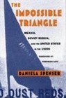 Daniela Spenser, Spenser, Daniela Spenser - The Impossible Triangle