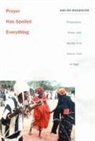 Adeline Masquelier, MASQUELIER, Adeline Masquelier - Prayer Has Spoiled Everything