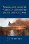 Cody Marrs, Cody (University of Georgia) Marrs - Nineteenth-Century American Literature and the Long Civil War