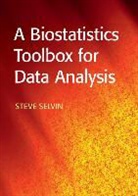 S. Selvin, Steve Selvin, Steve (University of California Selvin, Selvin Steve - Biostatistics Toolbox for Data Analysis