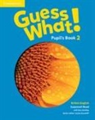 Kay Bentley, Susannah Reed - Guess What 2 Pupil Book