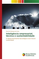 Mauricio Marques de Faria - Inteligência empresarial, técnica e sustentabilidade