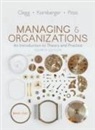 Stewart R Clegg, Stewart R. Clegg, Stewart R. Kornberger Clegg, Stewart R./ Kornberger Clegg, Martin Kornberger, Tyrone Pitsis... - Managing and Organizations