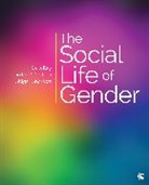 Abigail Andrews, Abigail L. Andrews, Jennifer Carlson, Jennifer D. Carlson, Raka Ray, Raka R. Ray... - Social Life of Gender