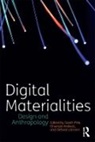 Sarah Pink, Elisenda Ardevol, Elisenda Ardèvol, Debora Lanzeni, Débora Lanzeni, Dèbora Lanzeni... - Digital Materialities