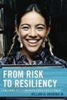 William H Jr. Warring, William H. Warring, William H. Jr. Warring, Warring William H. - From Risk to Resiliency