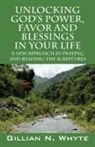 Gillian N. Whyte - Unlocking God's Power, Favor and Blessings In Your Life