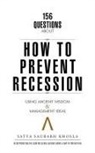 Satya Saurabh Khosla - 156 Questions About How to Prevent Recession