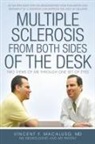 MD Vincent F. Macaluso - Multiple Sclerosis from Both Sides of the Desk