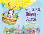 Lily Jacobs, Robert Dunn - The Littlest Bunny in Austin