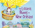 Lily Jacobs, Robert Dunn - The Littlest Bunny in New Orleans