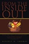Beverly D. Thomas - From the Inside Out