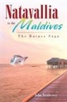 John Trethewey - Natavallia in the Maldives