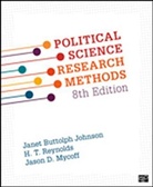 Janet Buttolph Johnson, Janet B. Johnson, Janet Buttolph Johnson, Jason D. Mycoff, Jason D. Johnson Mycoff, H. () T. Reynolds... - Political Science Research Methods
