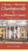Jean L. Cooper - A Guide to Historic Charlottesville & Albemarle County, Virginia