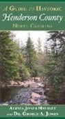 Alexia Jones Helsley, Dr George a. Jones, George A. Jones, Alexia Jones Helsley - A Guide to Historic Henderson County, North Carolina