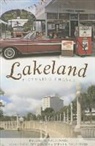Randall M. MacDonald, Sarah E. MacDonald, Susan Priest MacDonald - Lakeland:: Picturing Change
