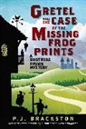 P J Brackston, P. J. Brackston, P.J. Brackston - Gretel and the Case of the Missing Frog Prints