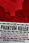 James Presley - The Phantom Killer