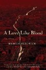Marcus Sedgwick - A Love Like Blood 8211 a Novel