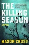 Mason Cross - The Killing Season 8211 a Novel