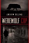 Andrew Klavan - Werewolf Cop
