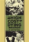 Al Feldstein, Reed Crandall, Reed Feldstein Crandall, Crandall Reed, Al Feldstein, Al Crandall Feldstein... - High Cost of Dying & Other Stories