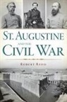 Robert Redd - St. Augustine and the Civil War