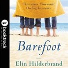 Elin Hilderbrand, Rachael Warren - Barefoot (Audio book)