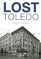 David Yonke - Lost Toledo