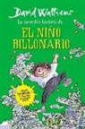 David Walliams - Increible historia del niio billonario / Billionaire Boy