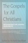 Richard Bauckham - The Gospels for All Christians