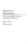 Patricia Dewdney, Roma Harris - Barriers to Information