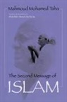 Abdullahi An Na'im, Abdullahi Ahmed An-Na'im, Abdullahi Ahmed An Na'im, Mahmoud Mohamed Taha, Mahmoud Muhammad Taha, Mahmud Muhammud Taha - Second Message of Islam