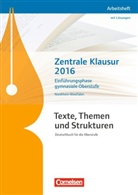 Deborah Mohr, Andrea Wagener, Bern Schurf, Bernd Schurf, Andrea Wagener - Texte, Themen und Strukturen, Ausgabe Nordrhein-Westfalen, Neubearbeitung: Zentrale Klausur 2016, Einführungsphase Gymnasiale Oberstufe