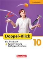 Angela Mari Adhikari, Angela Maria Adhikari, Angela Maria Adhikari, Ulric Deters, Ulrich Deters, Christiane Frauen... - Doppel-Klick, Grundausgabe: Doppel-Klick - Das Sprach- und Lesebuch - Grundausgabe - 10. Schuljahr