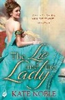 Kate Noble, Kate (Author) Noble - The Lie and the Lady: Winner Takes All 2